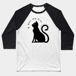 I love my Cat Baseball T-Shirt